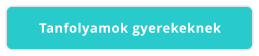 Tanfolyamok gyerekeknek